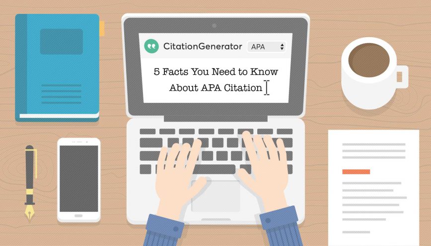 5 Facts You Need to Know About APA Citation